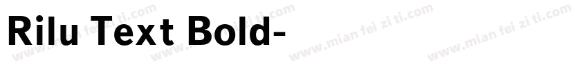 Rilu Text Bold字体转换